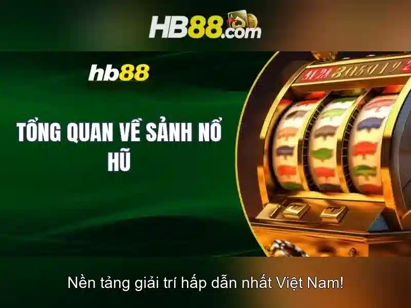 Trải nghiệm SLOT tại HB88