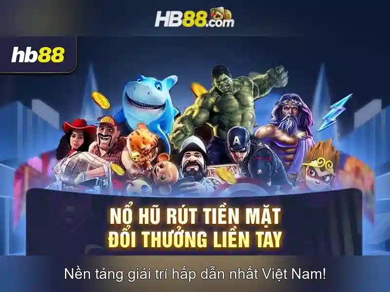 HB88 - Ứng Dụng Di Động HB88 Android Cho Slot Game